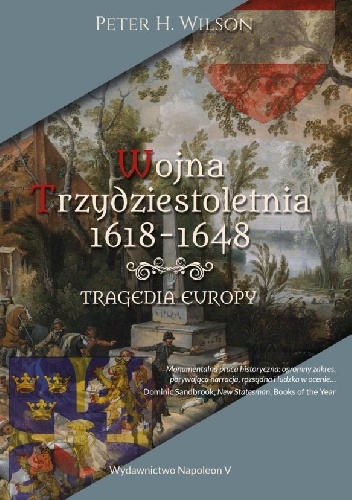 Wojna trzydziestoletnia 1618-1648. Tragedia Europy - Peter H. Wilson