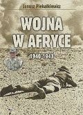 Wojna w Afryce 1940-43 - Janusz Piekałkiewicz