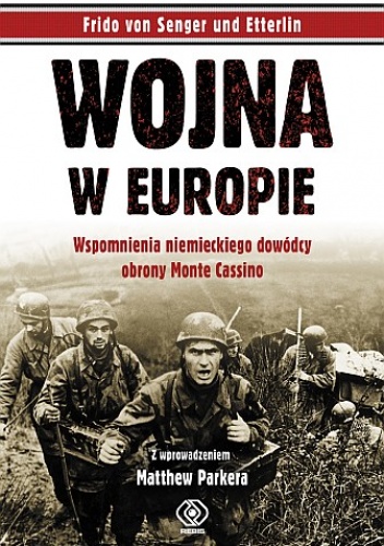 Wojna w Europie - Frido von Senger und Etterlin