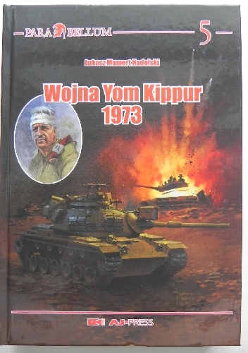 Wojna Yom Kippur 1973 - Łukasz Mamert Nadolski