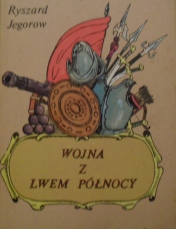 Wojna z Lwem Północy - Ryszard Jegorow