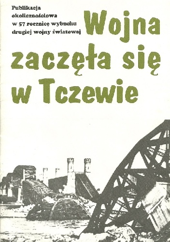 Wojna zaczęła się w Tczewie - Roman Landowski, Kazimierz Ickiewicz