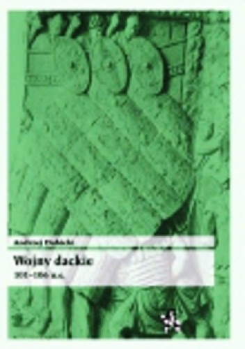 Wojny dackie 101–106 n.e. - Andrzej Dubicki