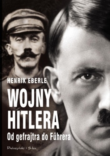 Wojny Hitlera - Henrik Eberle