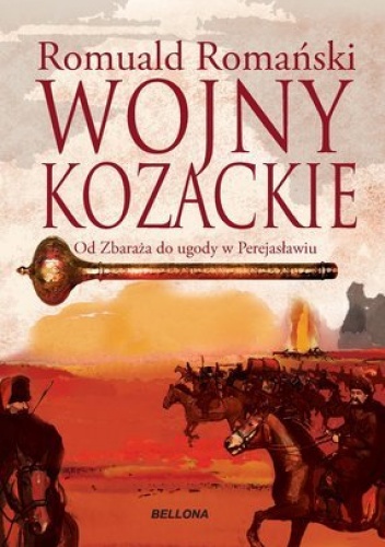 Wojny kozackie. Od Zbaraża do ugody w Perejasławiu - Romuald Romański