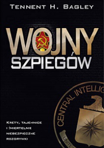 Wojny szpiegów - Tennent H. Bagley