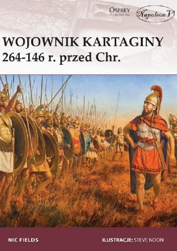 Wojownik Kartaginy 264-146 r. przed Chr. - Nic Fields