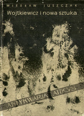Wojtkiewicz i nowa sztuka - Wiesław Juszczak