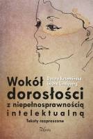 Wokół dorosłości z niepełnosprawnością intelektualną - Dorota Krzemińska, Iwona Lindyberg