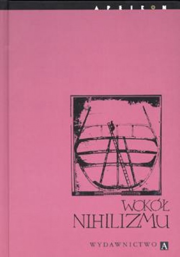 Wokół nihilizmu - Grzegorz Sowinski