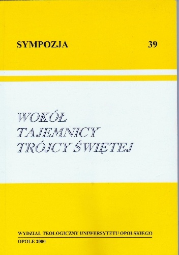 Wokół tajemnicy Trójcy Świętej - Andrzej Czaja, Piotr Jaskóła