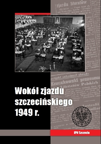 Wokół zjazdu szczecińskiego 1949 r. - Paweł Knap