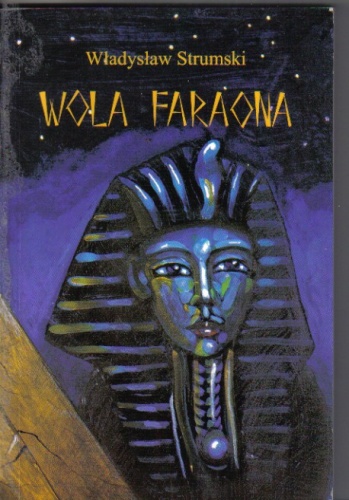 Wola Faraona - Władysław Strumski