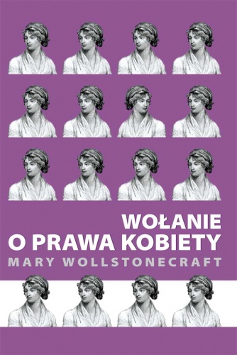 Wołanie o prawa kobiety - Mary Wollstonecraft