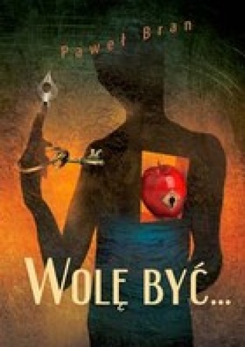 Wolę być - Paweł Bran