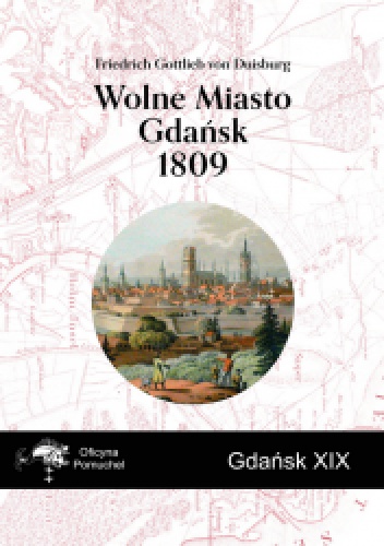 Wolne Miasto Gdańsk 1809 - Fredrich Gottlieb von Duisburg