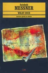 Wolny duch - Reinhold Messner