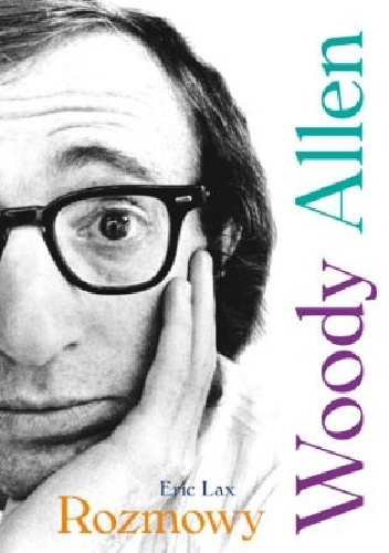 Woody Allen. Rozmowy - Eric Lax