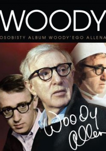 Woody. Osobisty album Woody'ego Allena - Ward Calhoun
