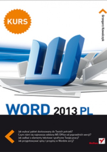 Word 2013 PL. Kurs - Grzegorz Kowalczyk
