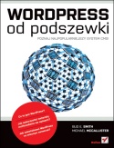 WordPress od podszewki - Bud E. Smith Michael McCallister