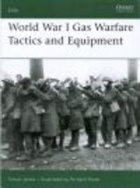 World War I Gas Warfare Tactics - Simon Jones, Richard Hook (historyk)