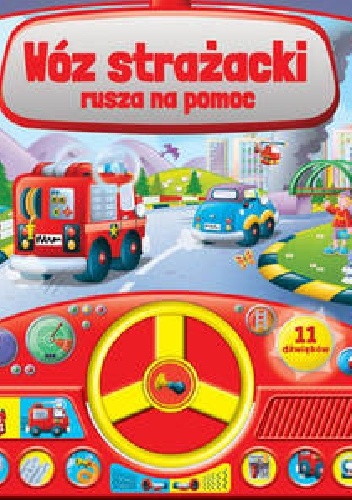 Wóz strażacki rusza na pomoc - praca zbiorowa