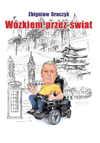 Wózkiem przez świat - Zbigniew Graczyk