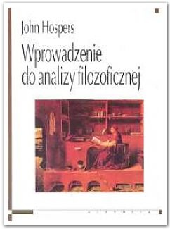 Wprowadzenie do analizy filozoficznej - John Hospers