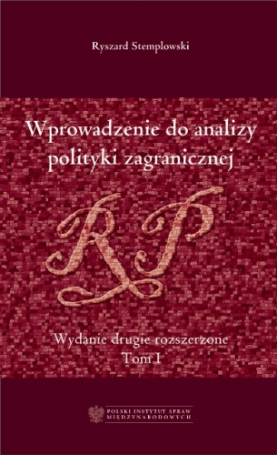 Wprowadzenie do analizy polityki zagranicznej RP. Tom I - Ryszard Stemplowski