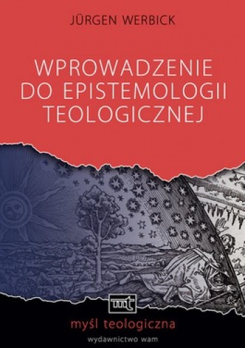 Wprowadzenie do epistemologii teologicznej - Jurgen Werbick