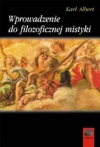 Wprowadzenie do filozoficznej mistyki - Karl Albert