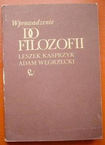 Wprowadzenie do filozofii - Leszek Kasprzyk, Adam Węgrzecki