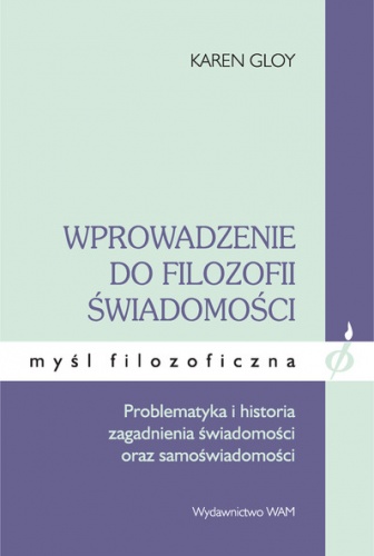 Wprowadzenie do filozofii świadomości - Gloy Karen