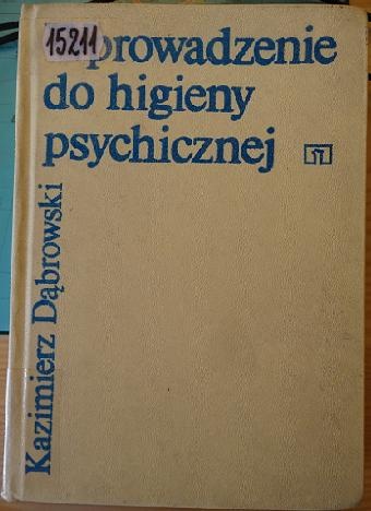 Wprowadzenie do higieny psychicznej - Kazimierz Dąbrowski