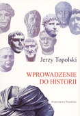 Wprowadzenie do historii - Jerzy Topolski