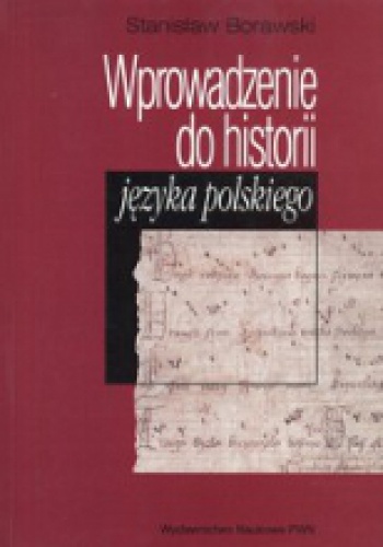 Wprowadzenie do historii języka polskiego - Stanisław Borawski