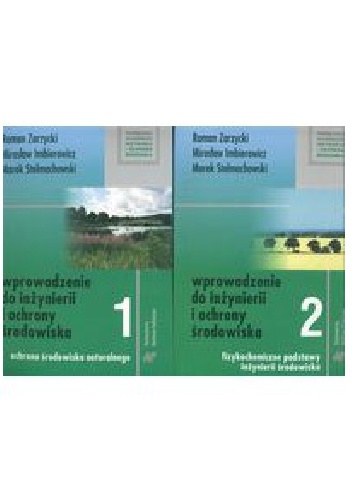 WPROWADZENIE DO INŻYNIERII I OCHRONY ŚRODOWISKA.  TOM II