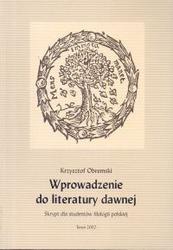 Wprowadzenie do literatury dawnej. Skrypt dla studentów filologii polskiej - Krzysztof Obremski