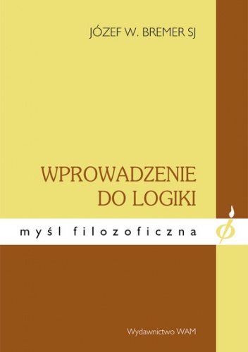 Wprowadzenie do logiki - Józef Bremer