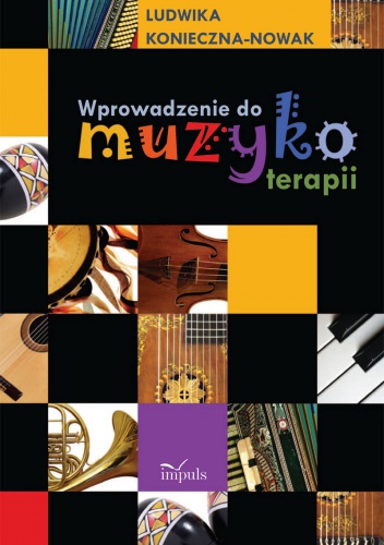 Wprowadzenie do muzykoterapii - Ludwika Konieczna-Nowak