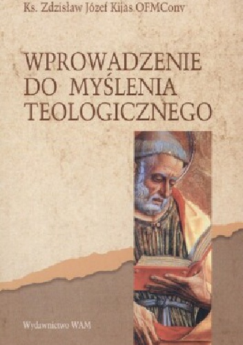 Wprowadzenie do myślenia teologicznego - Zdzisław Józef Kijas
