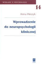 Wprowadzenie do neuropsychologii klinicznej - Anna Herzyk