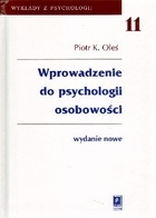 Wprowadzenie do psychologii osobowości - Piotr Oleś