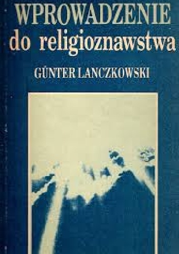 Wprowadzenie do religioznawstwa - Günter Lanczkowski