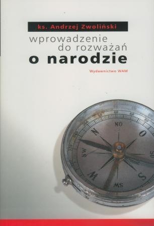 Wprowadzenie do rozważań o narodzie - Andrzej Zwoliński