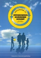 Wprowadzenie do systemowego rozumienia rodziny - Bogdan de Barbaro