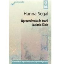 Wprowadzenie do teorii Melanie Klein - Hanna Segal