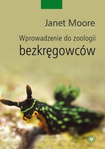 Wprowadzenie do zoologii bezkręgowców - Janet Moore