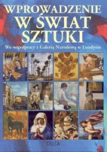 Wprowadzenie w świat sztuki - Rosie Dickins, Mari Griffith